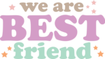 We are best friend, tshirt design for friendship day - free svg file for members