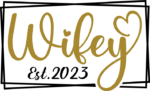 Wedding anniversary gift, Wifey est 2023 - free svg file for members