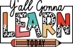 Yall gonna learn today, leopard skin, teacher tshirt design - free svg file for members