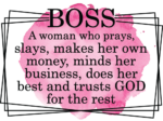 Boss, a woman who prays, slays, makes her own money, boss day gift - free svg file for members