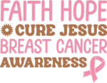 Faith, hope, cure, jesus, breast cancer awareness tshirt design - free svg file for members