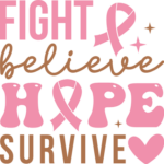 Fight, believe, hope, survive, breast cancer awareness hoodie design - free svg file for members