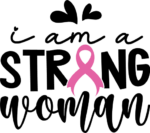 I am a strong woman, breast cancer awareness tshirt design - free svg file for members