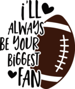 I will always be your biggest fan, American football lover tshirt design - free svg file for members