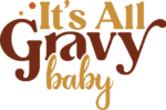 Its all gravy baby, funny thanksgiving day tshirt design - free svg file for members
