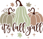 Its fall yall, pumpkins, fall tshirt design - free svg file for members