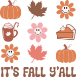 Its fall yall, pumpkin pie, coffee, flower clipart, autumn tshirt design - free svg file for members