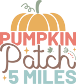 Pumpkin patch 5 miles, fall festival decor - free svg file for members