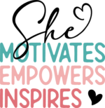 She motivates, empowers, inspires, feminism, gift for entrepreneur - free svg file for members