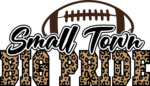 Small town, big pride, leopard skin, football day tshirt design - free svg file for members
