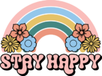 Stay happy, rainbow design, positive vibes tshirt design - free svg file for members