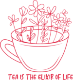 Tea is the elixir of life, flowers growing out of tea cup, gift for tea lovers - free svg file for members