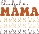 Thankful mama, echo stacked text, thanksgiving sweatshirt design - free svg file for members