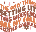 The only thing getting lit this weekend are my fall scented candles - free svg file for members
