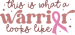 This is what a warrior looks like, cancer awareness tshirt design - free svg file for members