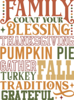 Family, count your blessing thanksgiving, pumpkin pie, fall tshirt design - free svg file for members