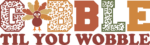 Gobble til you wobble, leopard skin letters, thanksgiving day tshirt design - free svg file for members