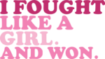 I fought like a girl and won, breast cancer awareness tshirt design - free svg file for members