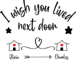 I wish you lived next door, Personalized names, best friends gift - free svg file for members