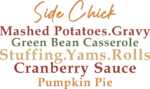 Side chick mashed potatoes, gravy, green bean casserole, thanksgiving day sayings - free svg file for members