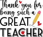 Thank you for being such a great teacher, mug design, gift for teacher - free svg file for members