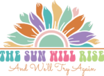 The sun will rise and we'll try again, half sunflower, positive quotes - free svg file for members