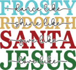 Dance like frosty, shine like Rudolph, give like Santa, love like Jesus, Christmas tshirt design - free svg file for members