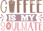 Coffee is my soulmate, funny sayings, wall decor for coffee lover - free svg file for members