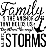 Family is the anchor that holds us together through all life's storms, family day sayings - free svg file for members
