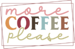 More coffee please, double frame, funny coffee mug design - free svg file for members