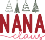 Nana Claus, Christmas tshirt design - free svg file for members