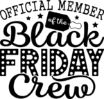 Official member of the black friday crew, funny hoodie design - free svg file for members