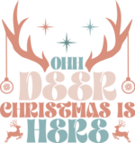Ohh deer, Christmas is here, reindeer antler, funny tshirt design - free svg file for members
