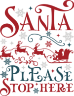 Santa please stop here, Christmas, message for santa - free svg file for members