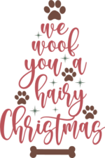 We woof you a hairy Christmas, Funny Christmas Dog Sayings - free svg file for members