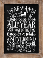 Dear Santa, I've been good all year well most of the time once in a while, funny Christmas quotes - free svg file for members