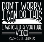 Don't worry, I can do this, I watched a YouTube video, custom chef name, funny apron design - free svg file for members