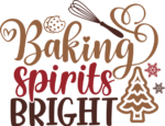 Baking spirits bright, Christmas kitchen quotes - free svg file for members