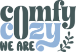 Comfy, cozy we are, winter sweatshirt design - free svg file for members