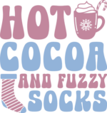 Hot cocoa and fuzzy socks, Cozy Christmas sweatshirt design - free svg file for members