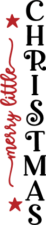 Merry Little Christmas, vertical Porch Sign - free svg file for members