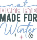 Not made for winter, funny sweatshirt design - free svg file for members