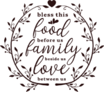 Bless this food before us, family beside us, love between us, Christians kitchen wall decor - free svg file for members