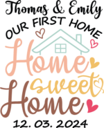Home sweet home, our first home, customized name and date, wall decal - free svg file for members