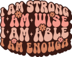 I am strong, wise, able, enough, self love sweatshirt design - free svg file for members