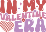 In my valentine era, funny sweatshirt design - free svg file for members