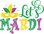 Let's mardi free svg file for members, mask, Mardi gras carnival tshirt design