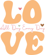 Valentine day sweatshirt design, Love all day, every day - free svg file for members