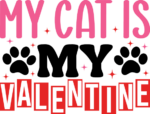 My cat is my valentine, funny tshirt design for cats lover - free svg file for members