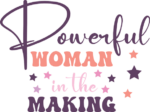Powerful woman in the making, sweatshirt design for mommy - free svg file for members